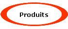 Produits